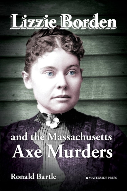 Lizzie Borden and the Massachusetts Axe Murders, Paperback / softback Book
