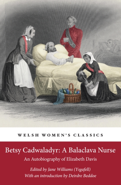 Betsy Cadwaladyr: A Balaclava Nurse, EPUB eBook