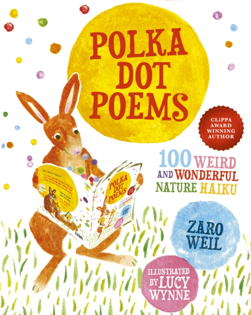 Polka Dot Poems : 100 Weird and Wonderful Haiku, Paperback / softback Book