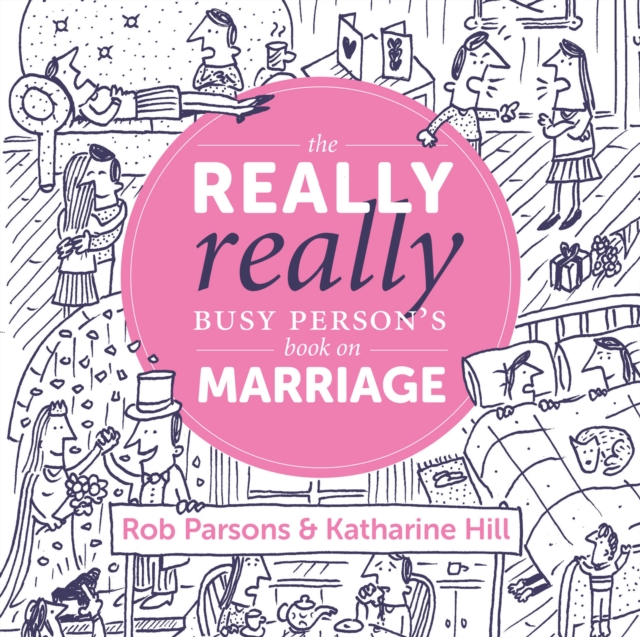 The Really Really Busy Person's Book on Marriage, Hardback Book