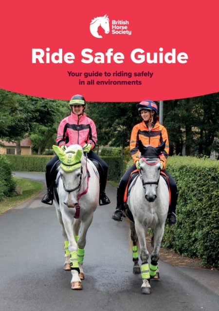 BHS Ride Safe Guide : Your Guide to Riding Safely in All Environments ...