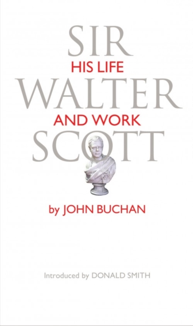 Sir Walter Scott : His Life and Work, Paperback / softback Book
