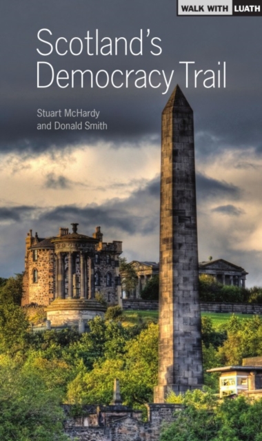 Scotland's Democracy Trail, Paperback / softback Book