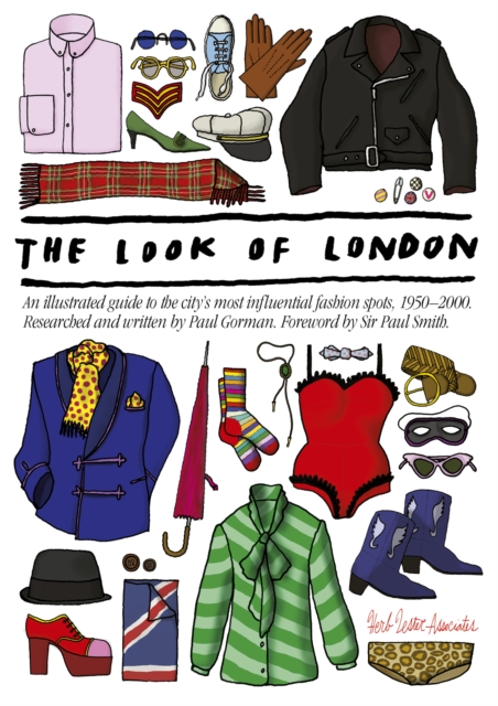 The Look Of London : An Illustrated Guide to the City's Most Influential Fashion, Sheet map, folded Book