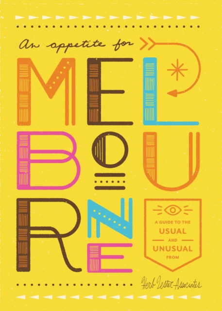 An Appetite For Melbourne : A Guide to the Usual and Unusual, Sheet map, folded Book