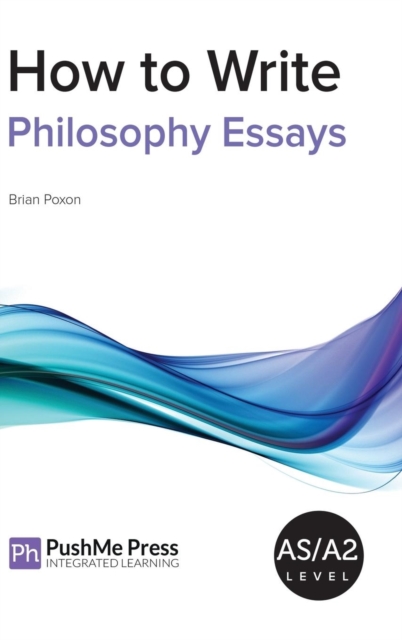 How to Write Philosophy Essays, Hardback Book