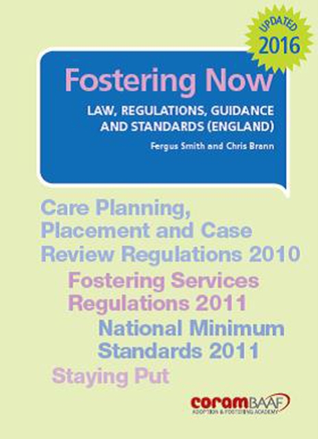 Fostering Now : Law, Regulations, Guidance and Standards, Paperback / softback Book