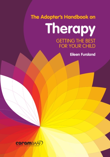 The Adopter's Handbook on Therapy : Getting the Best for Your Child, Paperback / softback Book