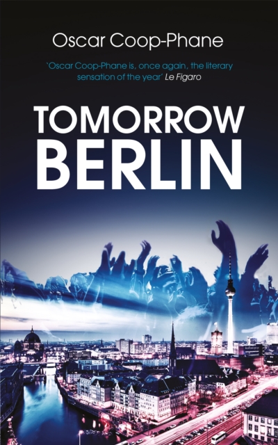 Tomorrow, Berlin, Hardback Book
