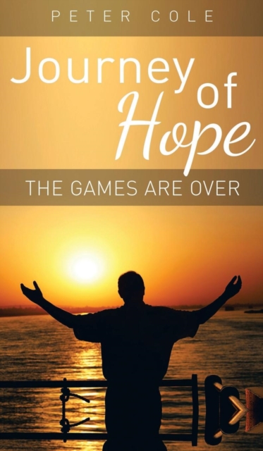 Journey of Hope : The Games are Over, Hardback Book