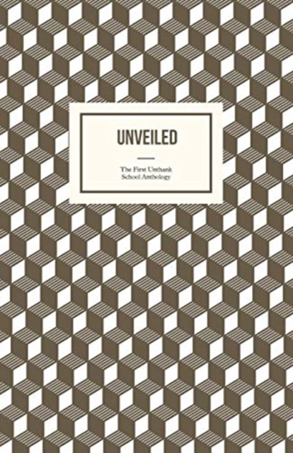 Unveiled : The First Unthank School Anthology, Paperback / softback Book