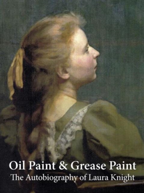 Oil Paint and Grease Paint, Hardback Book