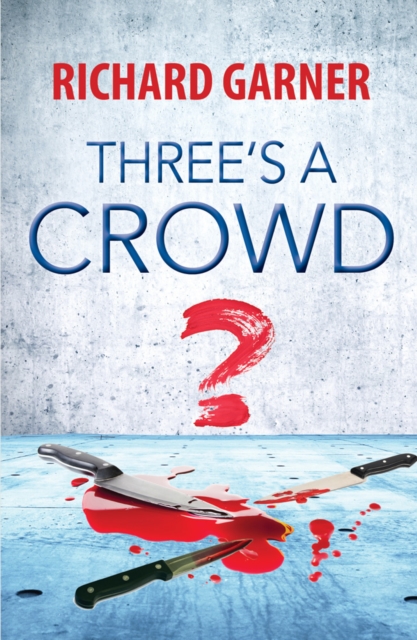 Three's A Crowd, Paperback / softback Book