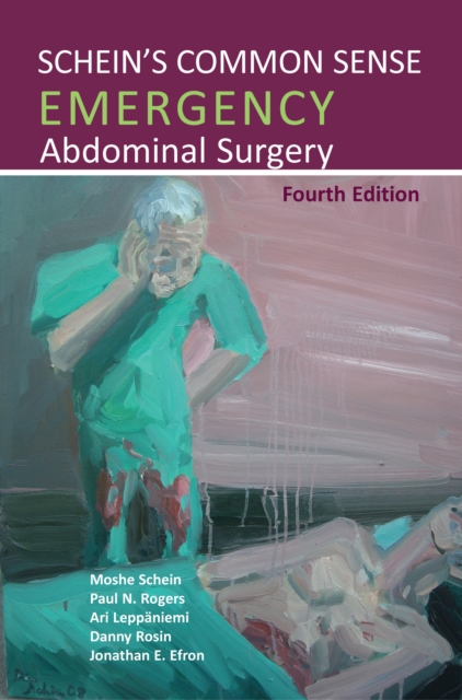 Schein's Common Sense Emergency Abdominal Surgery, 4th Edition, EPUB eBook