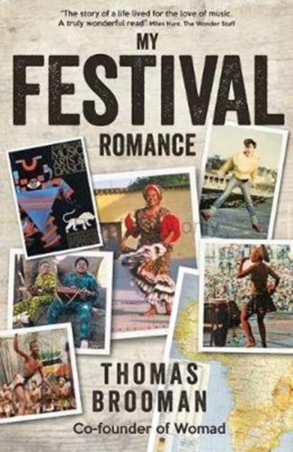 My Festival Romance : By Thomas Brooman CBE Co-Founder of Womad, Paperback / softback Book