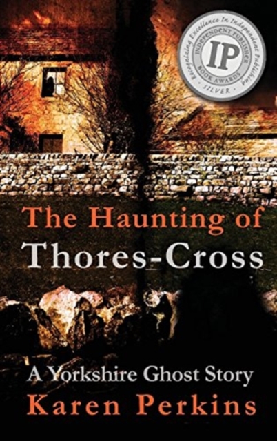 The Haunting of Thores-Cross : A Yorkshire Ghost Story, Hardback Book