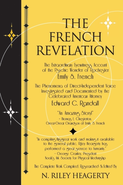 The French Revelation : Voice to Voice Conversations with Spirits Through the Mediumship of Emily S. French, Paperback / softback Book
