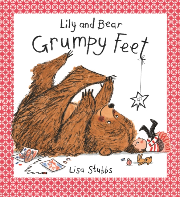 A Grumpy Feet (Lily and Bear), Hardback Book