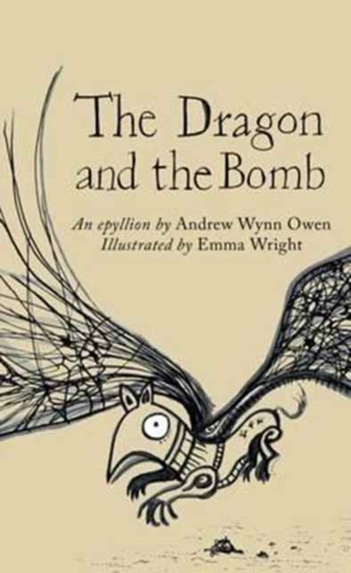 The Dragon and the Bomb : An Epyllion, Paperback / softback Book