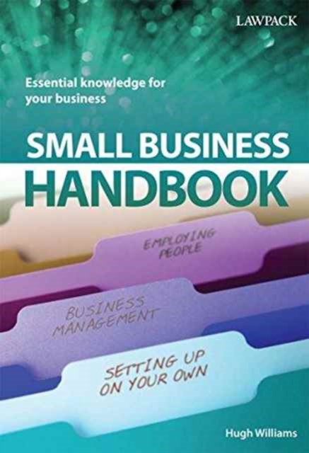 Small Business Handbook : Essential Knowledge for Your Business, Paperback / softback Book