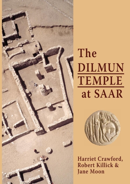 The Dilmun Temple at Saar, Paperback / softback Book