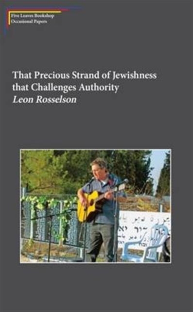 That Precious Strand of Jewishness That Challenges Authority, Paperback / softback Book