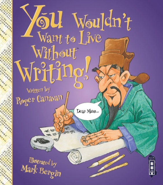 You Wouldn't Want To Live Without Writing!, Paperback / softback Book