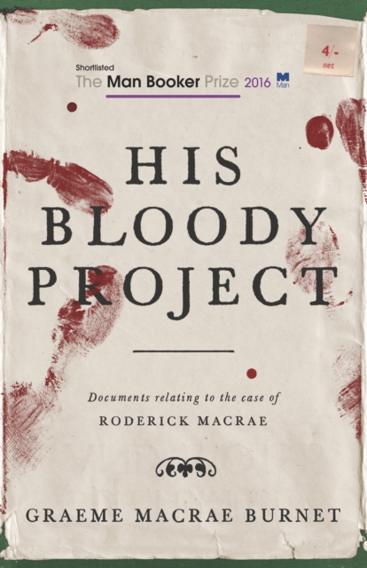 His Bloody Project, Paperback / softback Book