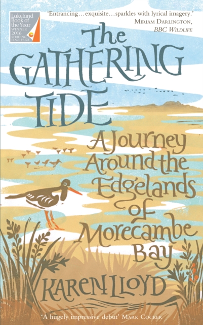 The Gathering Tide : A Journey Around the Edgelands of Morecambe Bay, Paperback / softback Book