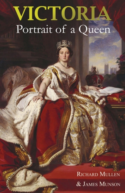 Victoria : Portrait of a Queen, Paperback / softback Book