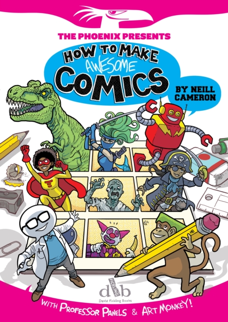 How to Make Awesome Comics, Paperback / softback Book