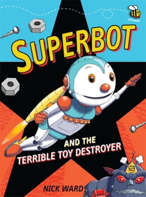 Superbot and the Terrible Toy Destroyer, Paperback / softback Book