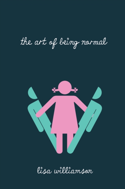 The Art of Being Normal, Hardback Book