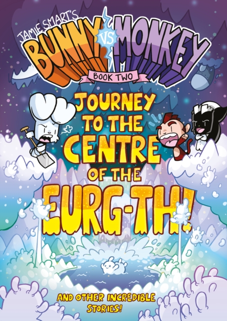 Bunny vs Monkey 2: Journey to the Centre of the Eurg-th, Paperback / softback Book