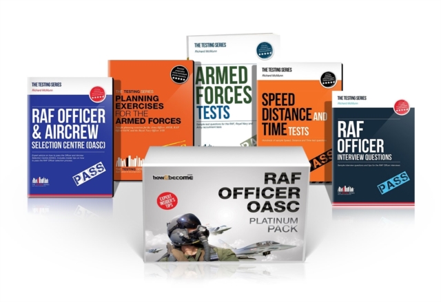 RAF Officer OASC Platinum Box Set: RAF Officer and Aircrew Selection Centre OASC, Planning Exercises, Armed Forces Tests, Speed, Distance and Time and RAF Officer Interview Questions and Answers, Shrink-wrapped pack Book