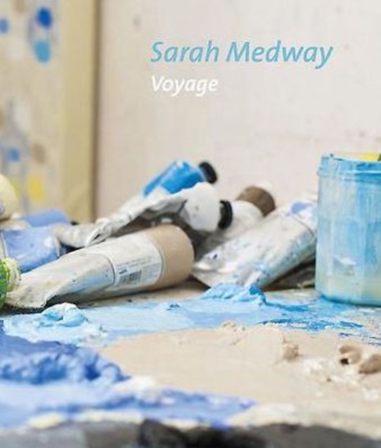 Sarah Medway - Voyage, Paperback / softback Book