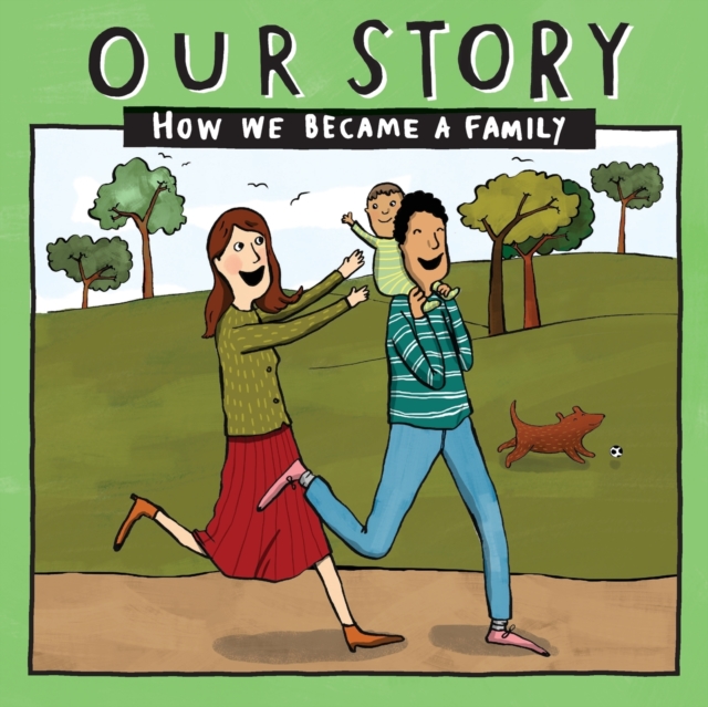 Our Story : How we became a family - HCED1, Paperback / softback Book