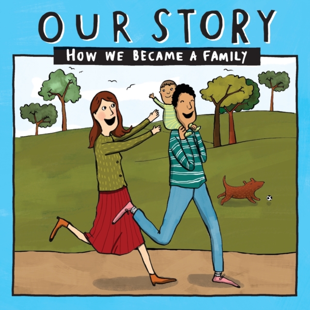 Our Story : How we became a family - HCSD1, Paperback / softback Book