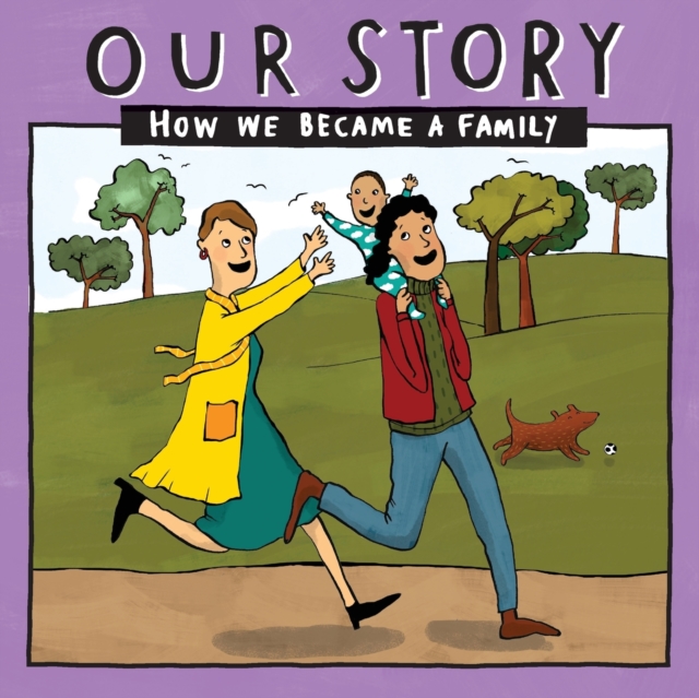 Our Story : How we became a family - LCSD1, Paperback / softback Book