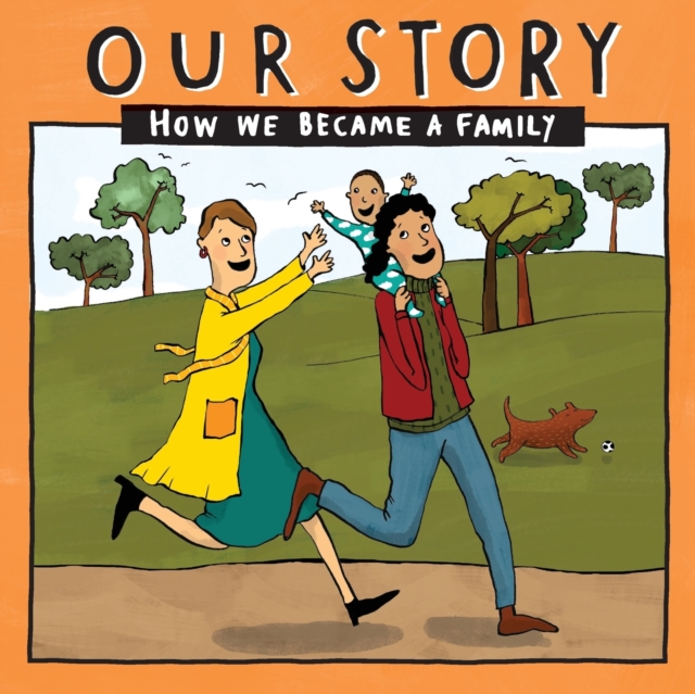 Our Story : How we became a family - LCSDNC1, Paperback / softback Book