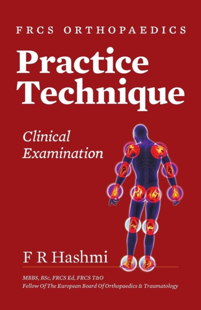 Frcs Orthopaedics - Practice Technique - Clinical Examination, Paperback / softback Book