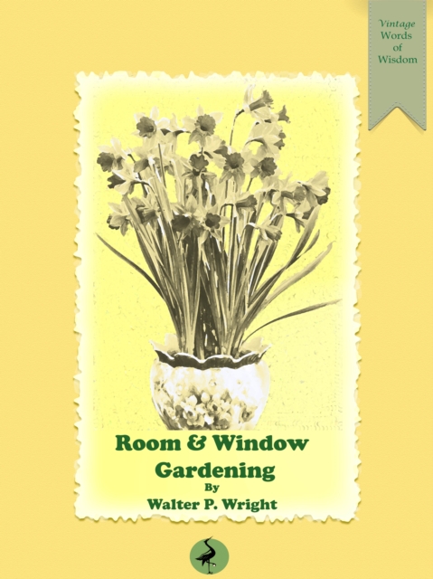 Room and Window Gardening, EPUB eBook