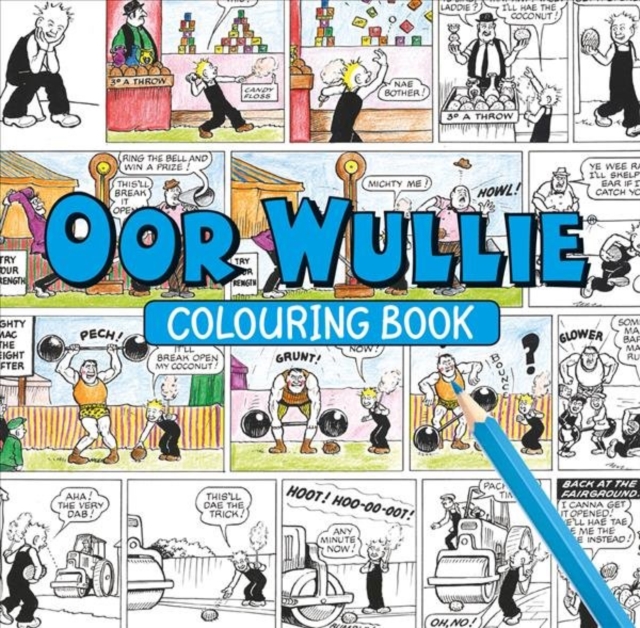 Oor Wullie Colouring Book, Paperback / softback Book