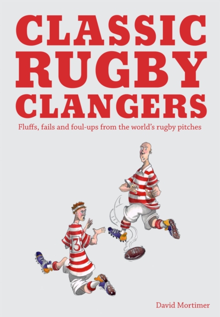 Classic Rugby Clangers, EPUB eBook