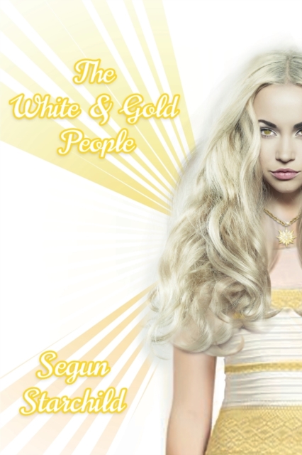 The White and Gold People, Paperback / softback Book