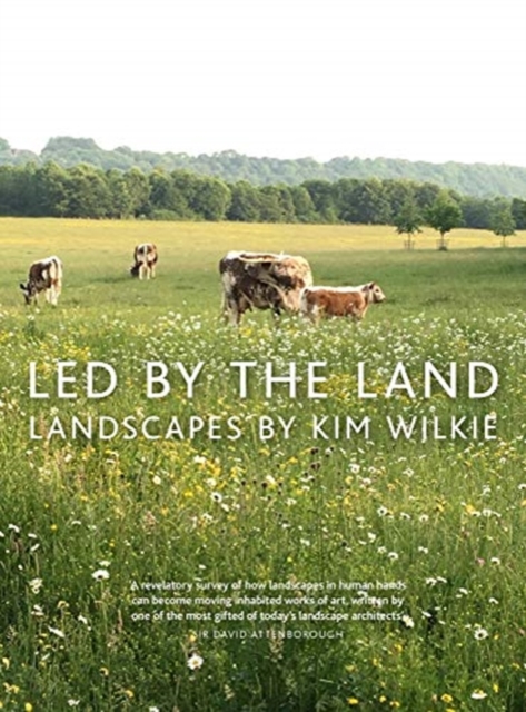 Led by the Land : Landscapes, Hardback Book
