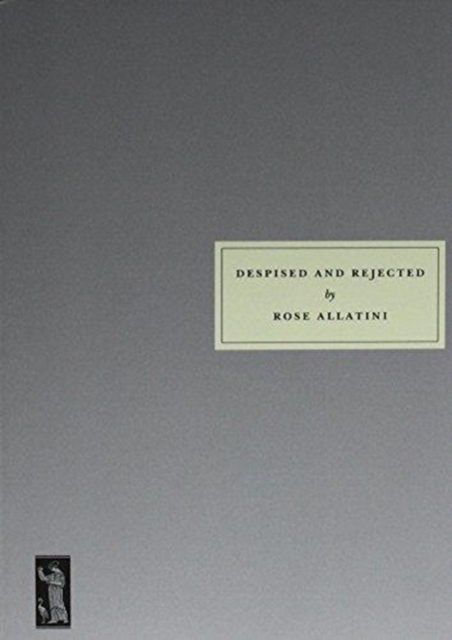 Despised and Rejected, Paperback / softback Book