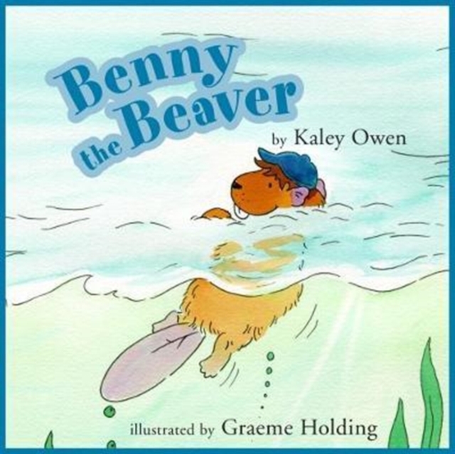 Benny the Beaver, Paperback / softback Book