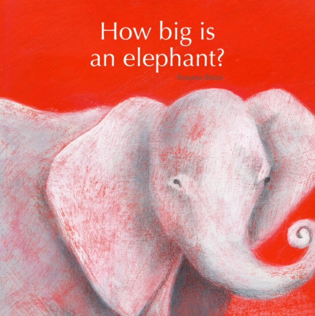 How Big is an Elephant?, Paperback Book