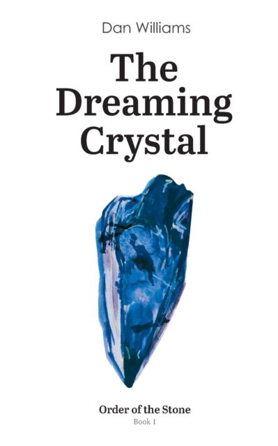 The Dreaming Crystal, Paperback / softback Book